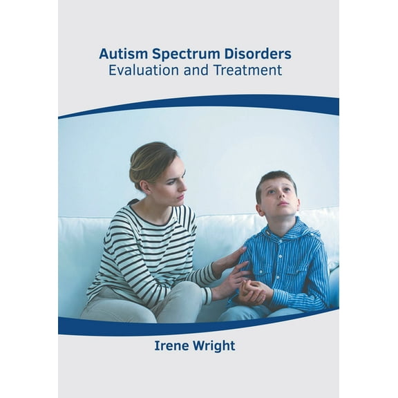 Autism Spectrum Disorders: Evaluation and Treatment, (Hardcover)