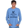 thumbnail image 5 of Can't Keep Calm a Drummer Percussion Long Sleeve TShirt Men Women Brisco Brands L, 5 of 6