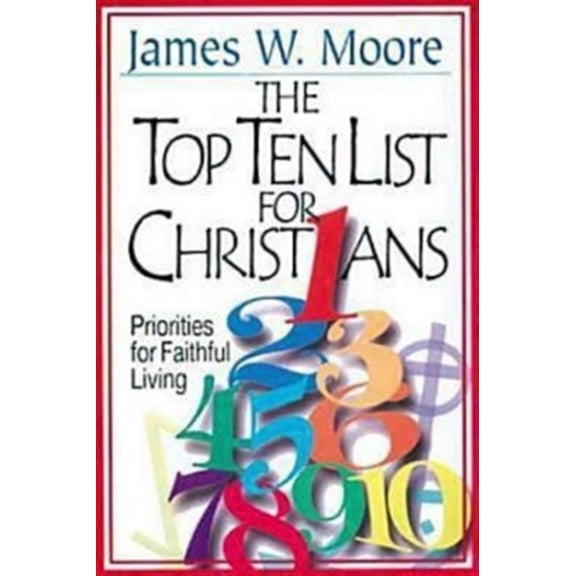 Pre-Owned The Top Ten List for Christians with Leader's Guide: Priorities for Faithful Living (Paperback) 0687975700 9780687975709