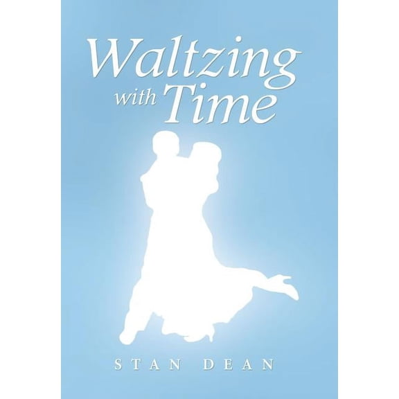 Waltzing with Time (Hardcover)
