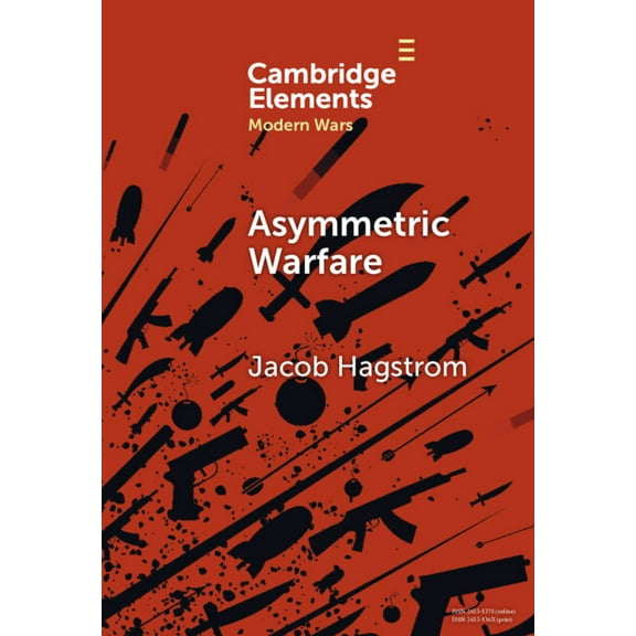 Elements in Modern Wars Asymmetric Warfare, (Hardcover)