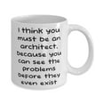 thumbnail image 2 of Gag Architect Gifts, I think you must be an architect, because you can see, Fun Birthday 15oz Mug For Friends From Coworkers, 2 of 6