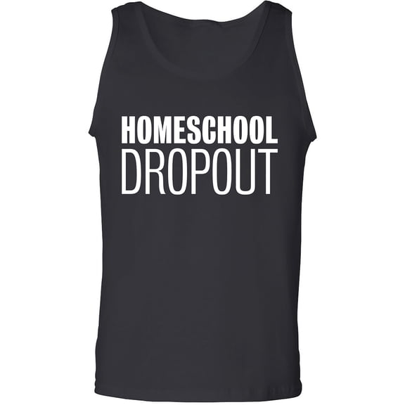 Homeschool Dropout Adult Tank Top