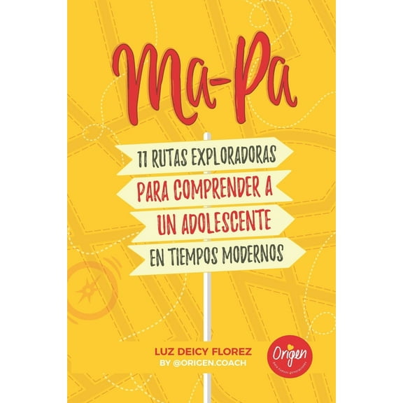 MA-PA 11 Rutas exploradoras para comprender a un adolescente en tiempos modernos, (Paperback)