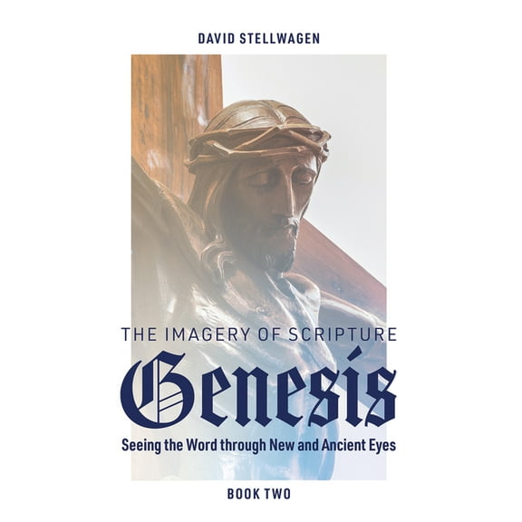 The Imagery of Scripture: Genesis (Paperback)