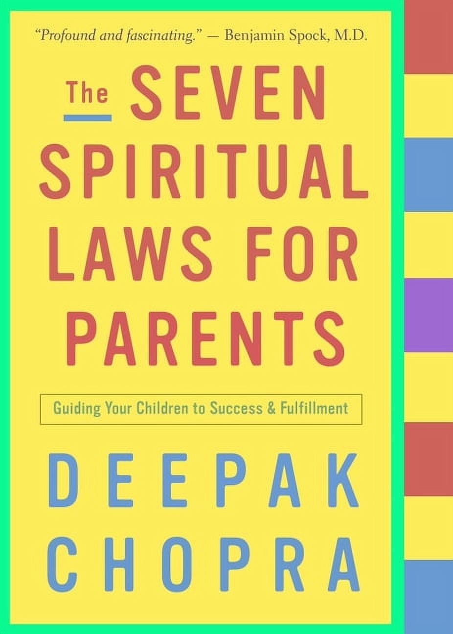 The Seven Spiritual Laws of Success: A Practical Guide to the