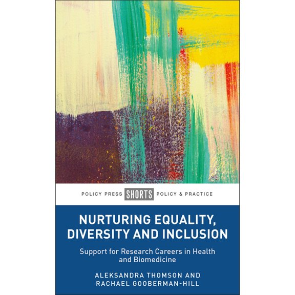 Nurturing Equality, Diversity and Inclusion: Support for Research Careers in Health and Biomedicine, (Paperback)