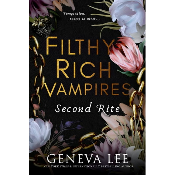 Geneva Lee: Filthy Rich Vampires: Second Rite (Paperback)
