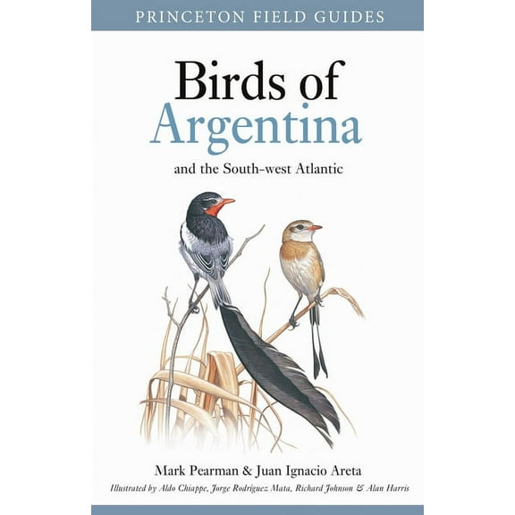 Princeton Field Guides Birds of Argentina and the South-West Atlantic, Book 128, (Paperback)