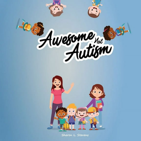 Awesome Not Autism!, (Paperback)