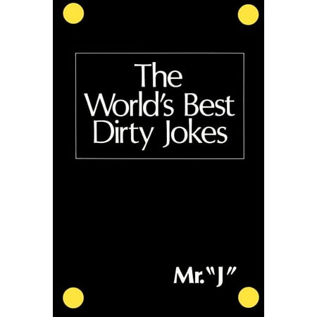 The World's Best Dirty Jokes (Best New Dirty Jokes 2019)