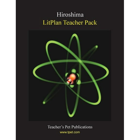 Litplan Teacher Pack: Hiroshima, (Paperback)