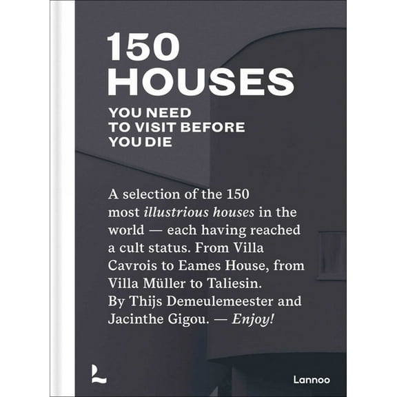 150 150 Houses You Need to Visit Before You Die, (Hardcover)
