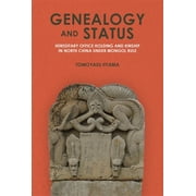Harvard-Yenching Institute Monograph: Genealogy and Status: Hereditary Office Holding and Kinship in North China Under Mongol Rule (Hardcover)