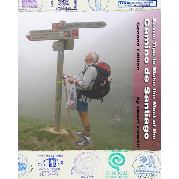 Seven Tips to Make the Most of the Camino de Santiago : Second Edition (Paperback)