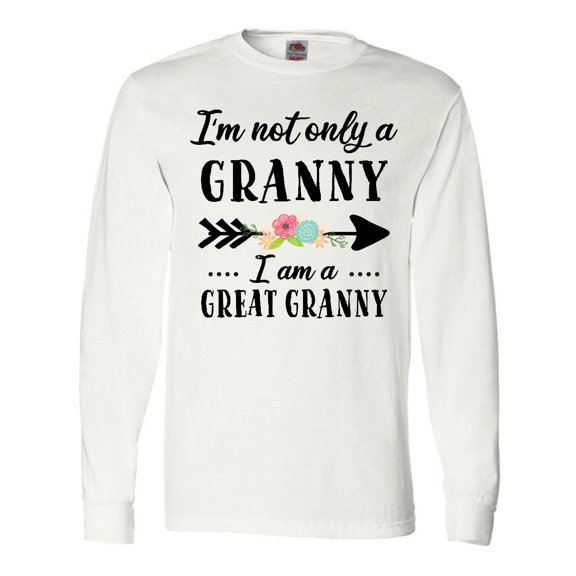 Inktastic I'm Not Only a Granny I'm a Great Granny with Flowers Long Sleeve T-Shirt