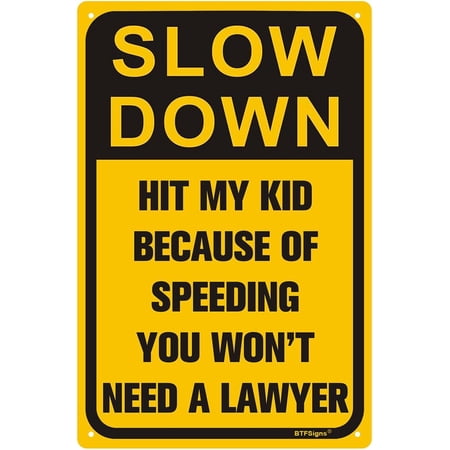 Aluminum Slow Speed Signs Playful Slow Down Signs for Kids Fun Slow Speed Signs for Kids Safety 8x12 inch