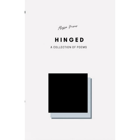 Hinged: A collection of Poems, (Paperback)
