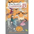 thumbnail image 3 of Classroom 13 The Happy and Heinous Halloween of Classroom 13, Book 5, (Paperback), 3 of 4