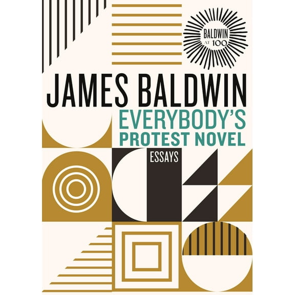 James Baldwin Centennial Everybody's Protest Novel: Essays, (Hardcover)
