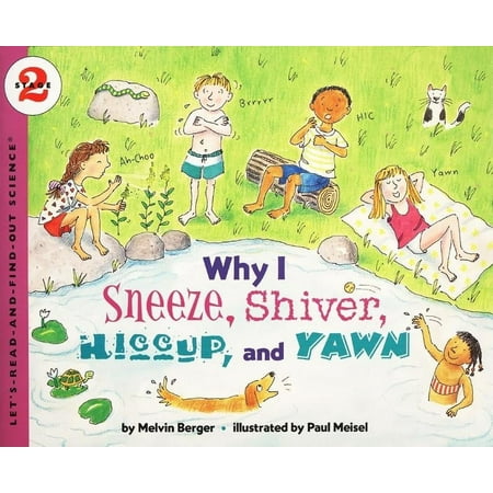 Let's-Read-And-Find-Out Science 2 Why I Sneeze, Shiver, Hiccup, & Yawn, (Paperback)