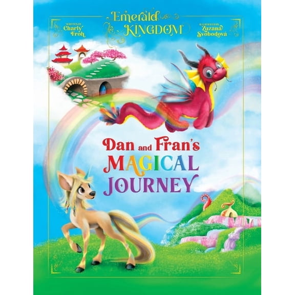 Emerald Kingdom Dan and Fran's Magical Journey, (Paperback)