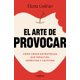 thumbnail image 1 of El arte de provocar. Cómo crear estrategias que impactan, conectan y cautivan, 1 of 1