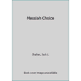 thumbnail image 1 of Pre-Owned The Messiah Choice (Unknown) 0812532902 9780812532906, 1 of 1