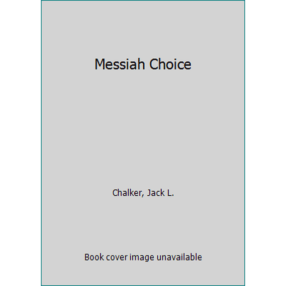 Pre-Owned The Messiah Choice (Unknown) 0812532902 9780812532906