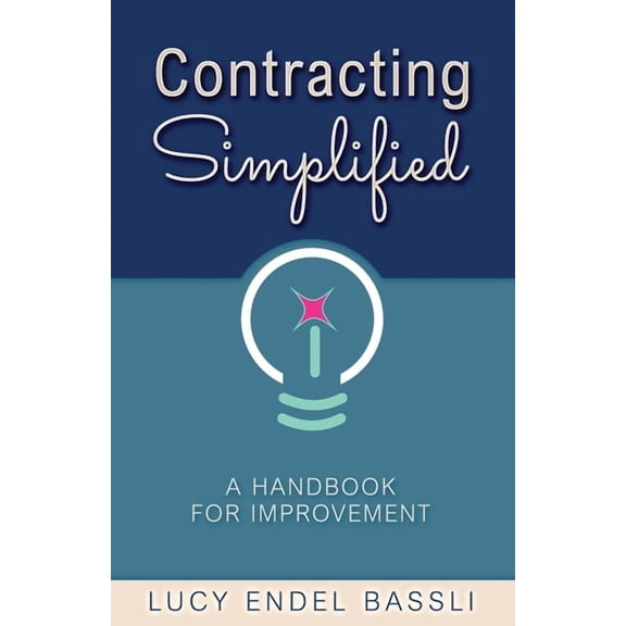 Contracting Simplified: A Handbook for Improvement, (Paperback)