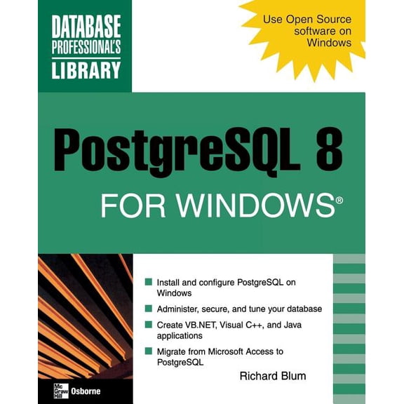 Database Professional's Library PostgreSQL 8 for Windows, (Paperback)