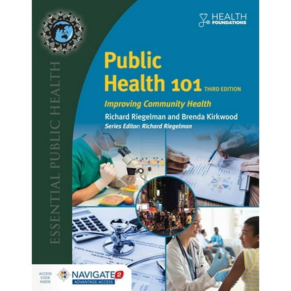 Pre-Owned Public Health 101: Improving Community Health: Improving Community Health (Paperback) 1284118444 9781284118445