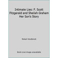 thumbnail image 1 of Pre-Owned Intimate Lies: F. Scott Fitzgerald and Sheilah Graham Her Son's Story (Hardcover) 0060183438 9780060183431, 1 of 1