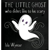 The Little Ghost: The Little Ghost Who Didn't Like to Be Scary (Hardcover)