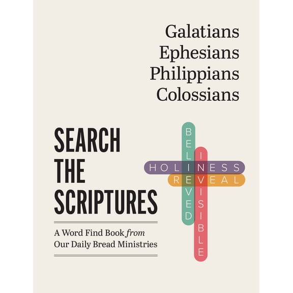 Search the Scriptures Galatians, Ephesians, Philippians, Colossians: A Word Find Book from Our Daily Bread Ministries, (Paperback)