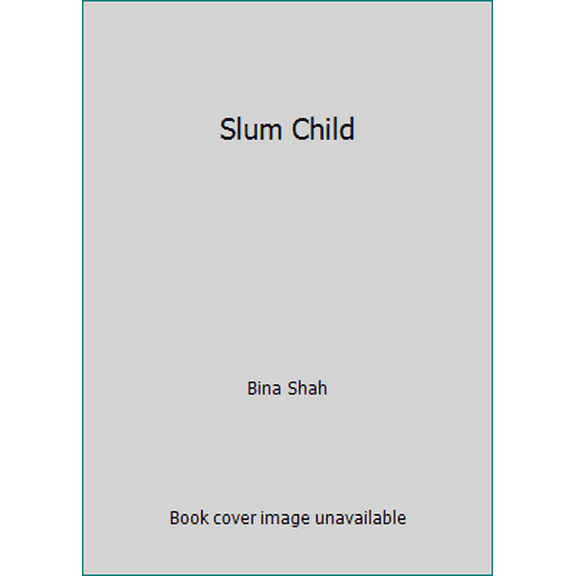 Pre-Owned Slum Child (Paperback) 9380658311 9789380658315
