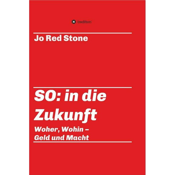So : In Die Zukunft (Hardcover)