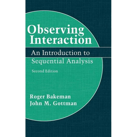 Observing Interaction: An Introduction to Sequential Analysis, (Hardcover)