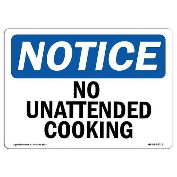 7 x 10 in. OSHA Notice Sign - No Unattended Cooking