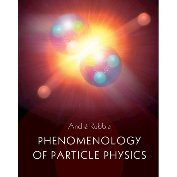 Phenomenology of Particle Physics, (Hardcover)