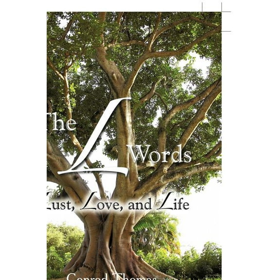The L Words : Lust, Love, and Life (Hardcover)