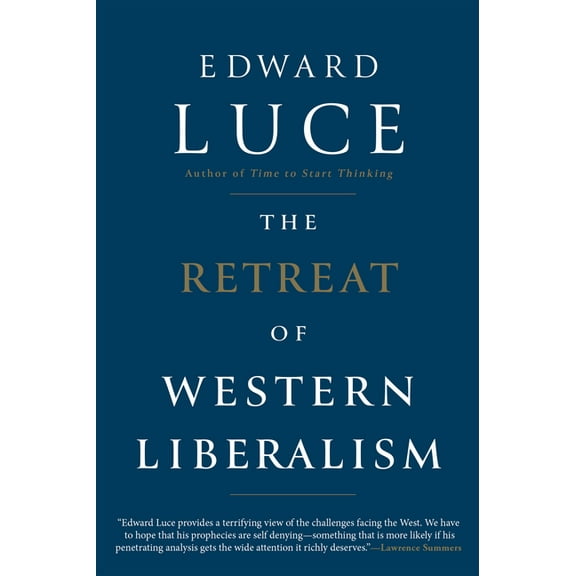 The Retreat of Western Liberalism, (Paperback)