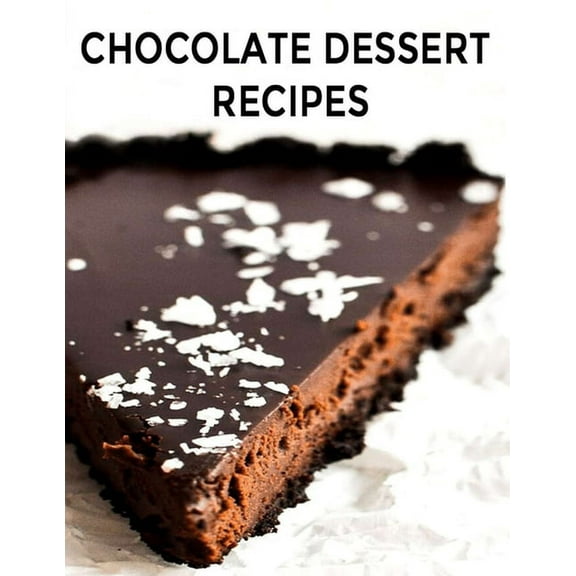 Chocolate Dessert Recipes (Paperback)