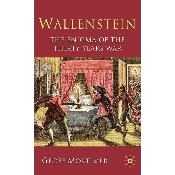 Wallenstein: The Enigma of the Thirty Years War, (Hardcover)