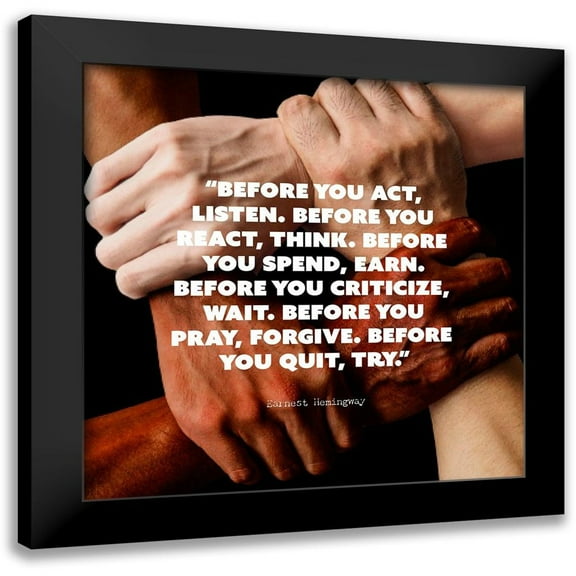 ArtsyQuotes 15x15 Black Modern Framed Museum Art Print Titled - Earnest Hemingway Quote: Before You Act
