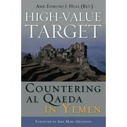 High-Value Target : Countering al Qaeda in Yemen (Hardcover)
