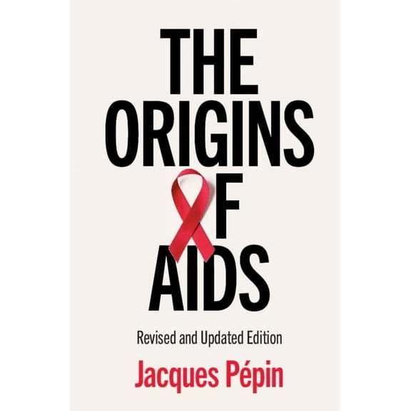 The Origins of AIDS, (Hardcover)