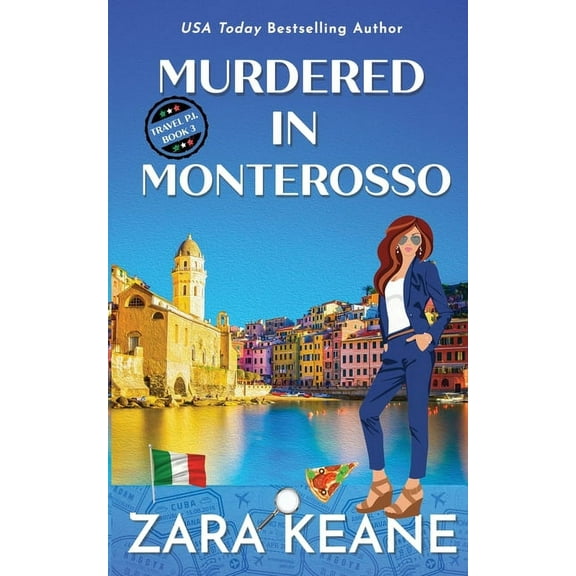 Travel P.I. Murdered in Monterosso, Book 3, (Paperback)