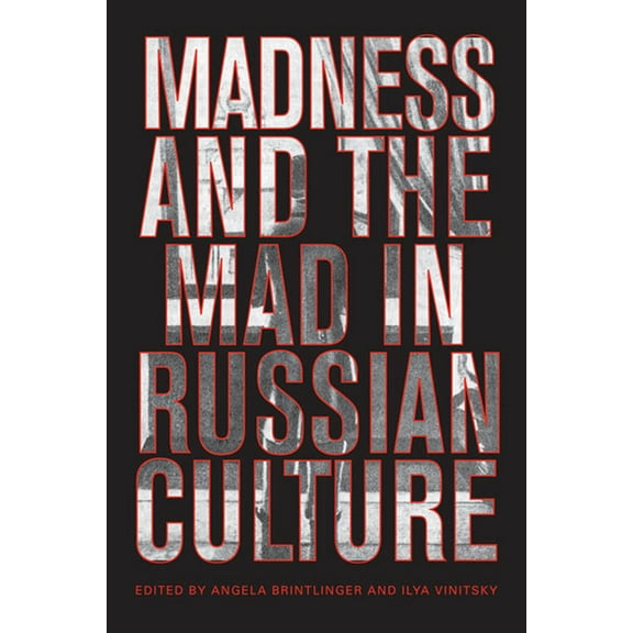 Madness and the Mad in Russian Culture (Paperback)