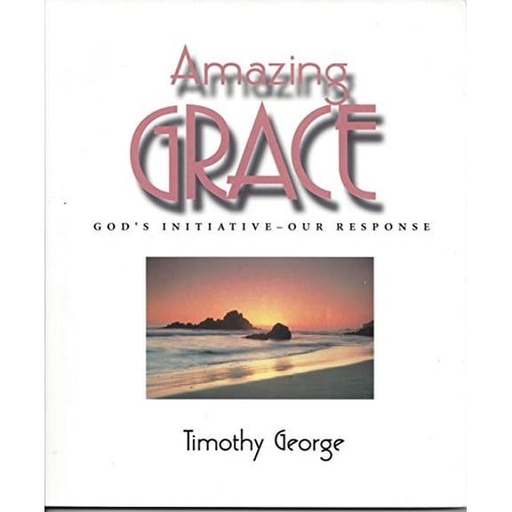 Pre-Owned Amazing grace: God's initiative-- our response (Paperback) 0767398661 9780767398664